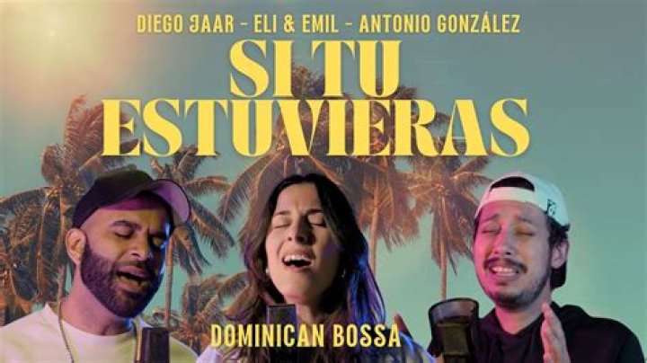 'Si Tú Estuvieras' - colombiana Canción
