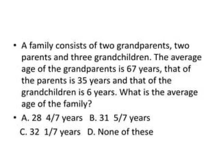 A Family consists of two grandparents, two parents and three grandchildren. The average age of the grandparents is 67 years, that of the parents is 35 years and that of the grandchildren is 6 years. What is the average age of the family? 