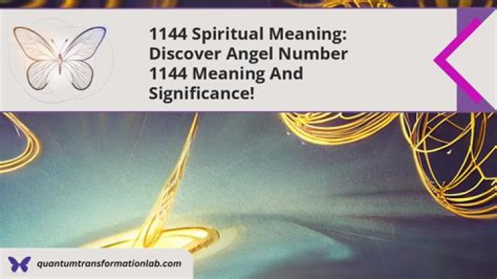 Angel Number 1144 Meaning And Significance
