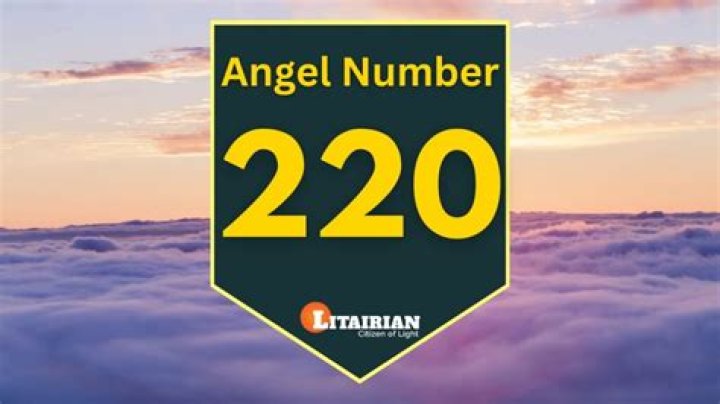 Angel Number 220 Meaning And Significance
