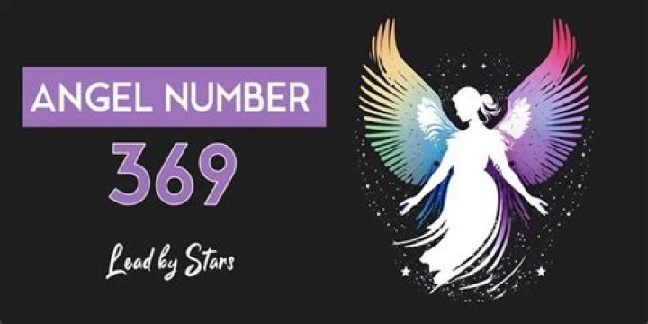 Angel Number 369 Meaning And Significance