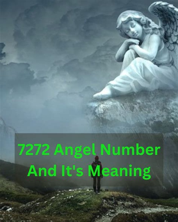 Angel Number 7272 Meaning And Significance