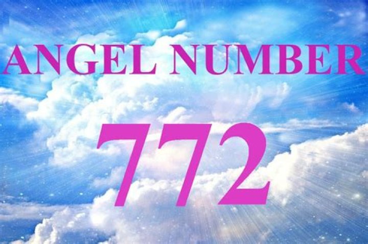 Angel Number 772 Meaning And Significance