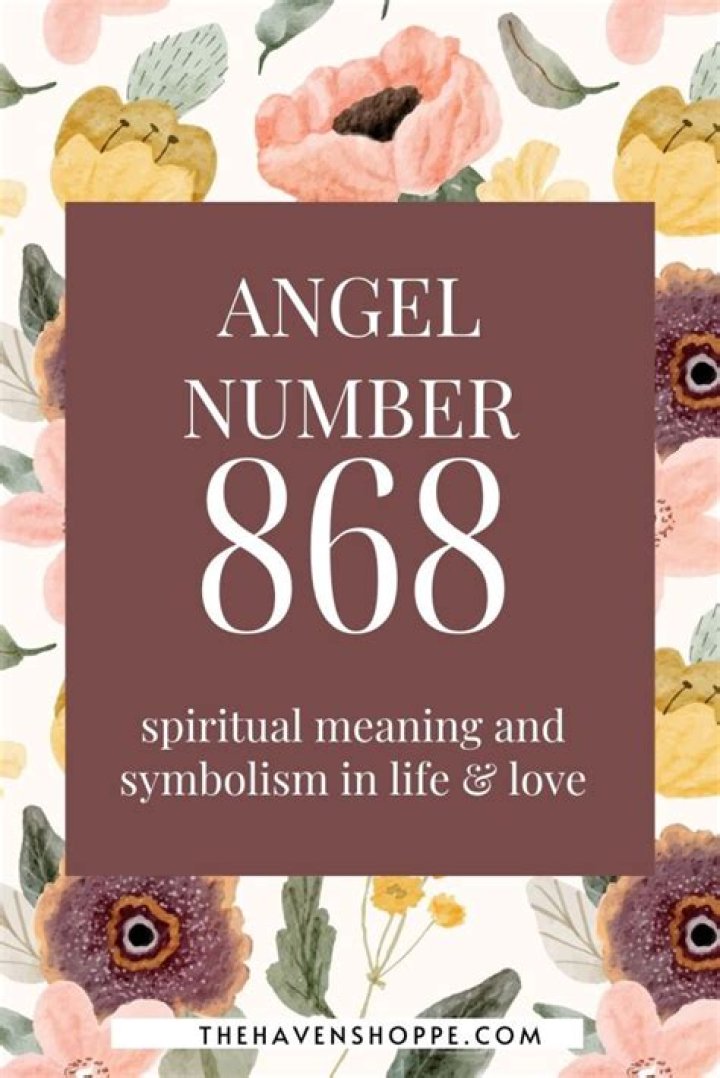 Angel Number 868 Meaning And Significance