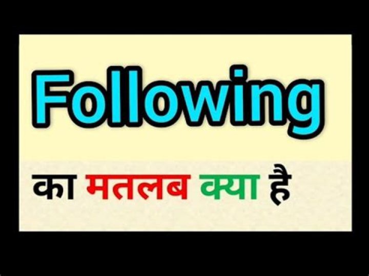 Following Meaning in Hindi | Following का अर्थ व प्रयोग