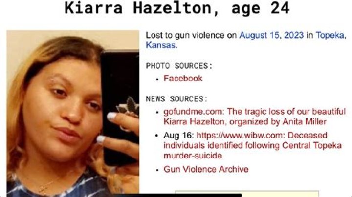 Kiarra Hazelton Murder-suicide Topeka, Kiarra Hazelton Has Died